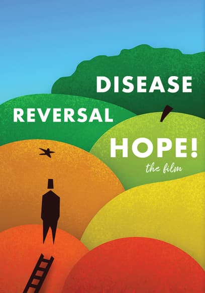 Disease Reversal Hope!