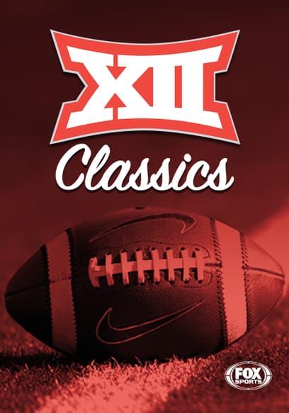 FOX Sports College Football Classics: Big 12