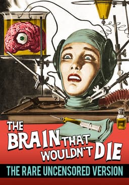 Watch The Brain That Wouldn't Die (1962) - Free Movies