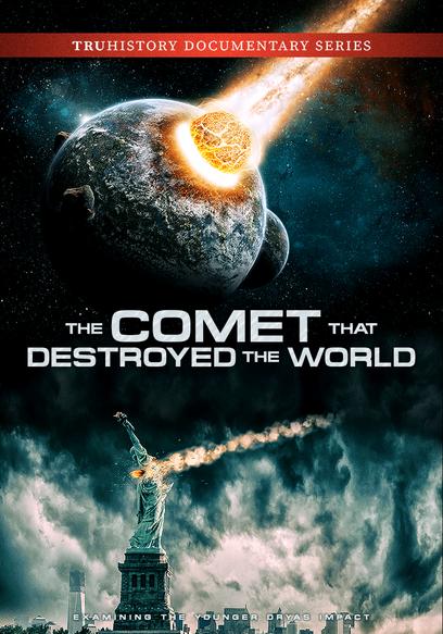 The Comet That Destroyed the World