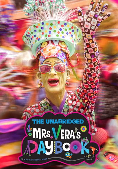 The Unabridged Mrs. Vera's Daybook