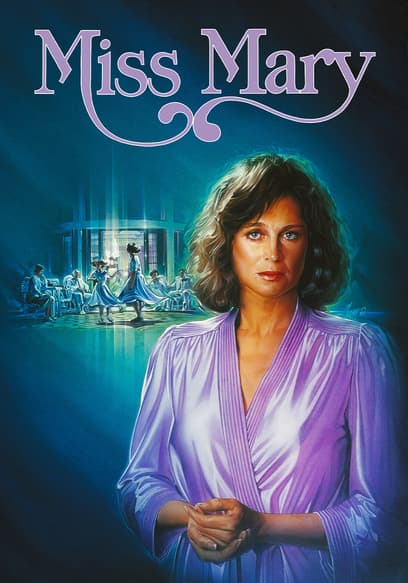 Watch Miss Mary (1986) - Free Movies | Tubi