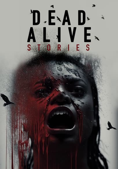 Dead Alive Stories