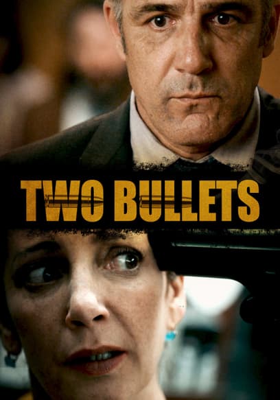Two Bullets