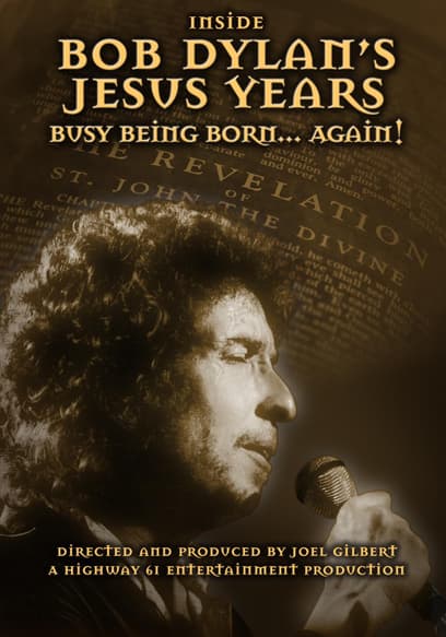 Inside Bob Dylan's Jesus Years: Busy Being Born Again!