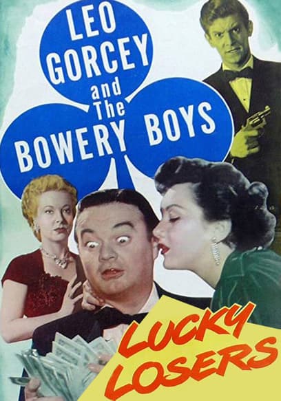 Lucky Losers: Leo Gorcey & the Bowery Boys