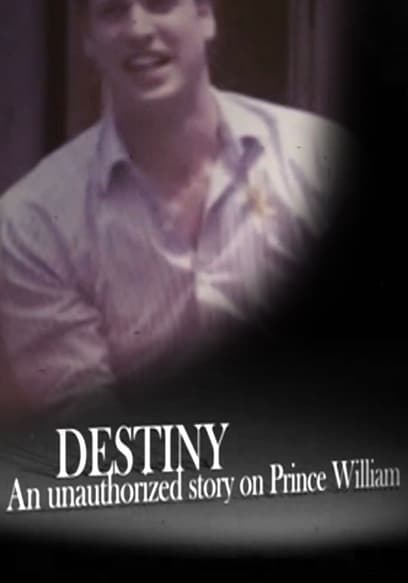 Prince William: Destiny