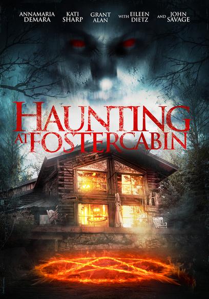 Haunting at Foster Cabin