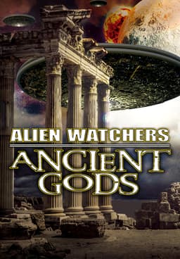 The Watchers. Ancient Aliens or Earthly Beings?