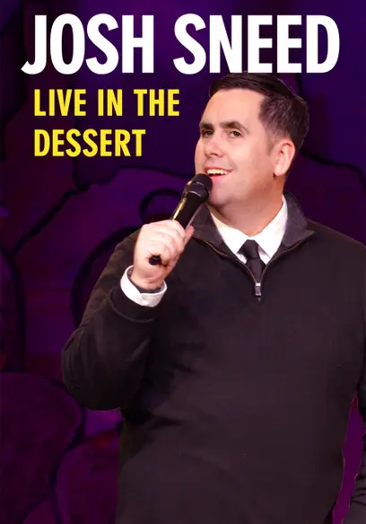 Josh Sneed: Live in the Dessert