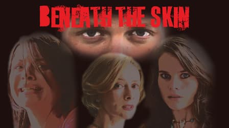 Watch Beneath The Skin - Free Tv Shows 