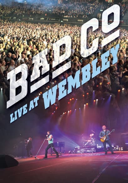 Bad Company: Live at Wembley
