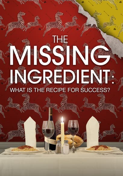 The Missing Ingredient: What Is the Recipe for Success?