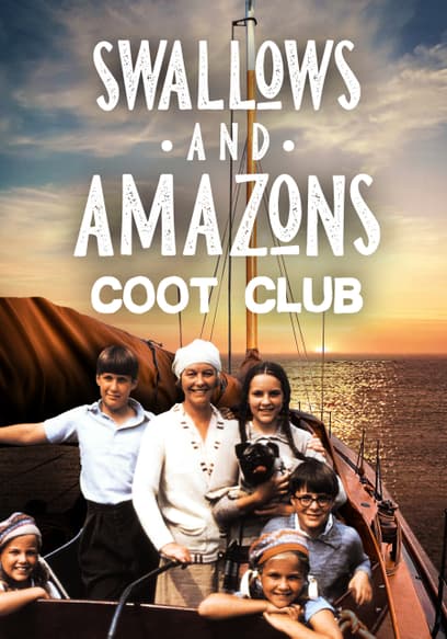 Swallows and Amazons Forever: Coot Club
