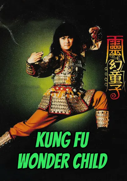 Kung Fu Wonder Child