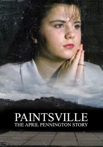 Painstville: The April Pennington Story