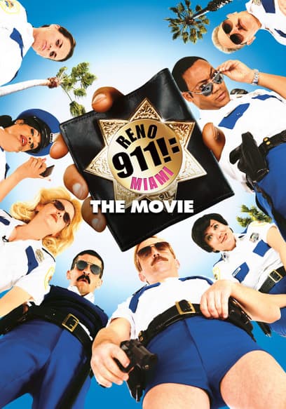 Reno 911! Miami: The Movie