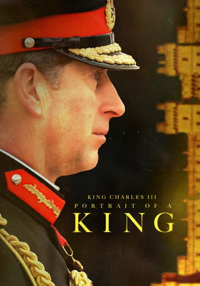 King Charles: Portrait of a King