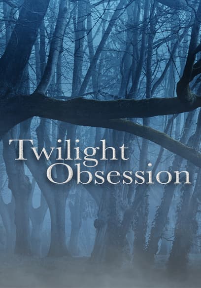Twilight: Obsession