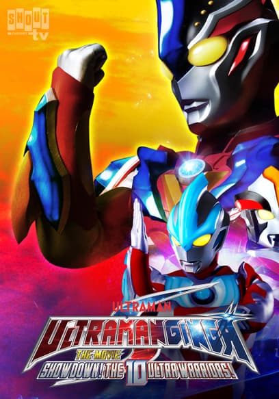 Ultraman Ginga S the Movie: Showdown! The 10 Ultra Warriors!