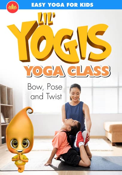 Lil’ Yogis Yoga Class: Bow Pose and Twist