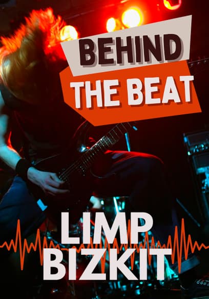 Limp Bizkit: Behind the Beat