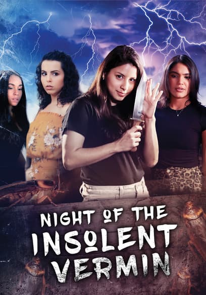 Night of the Insolent Vermin