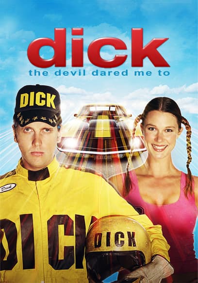 Dick: The Devil Dared Me To
