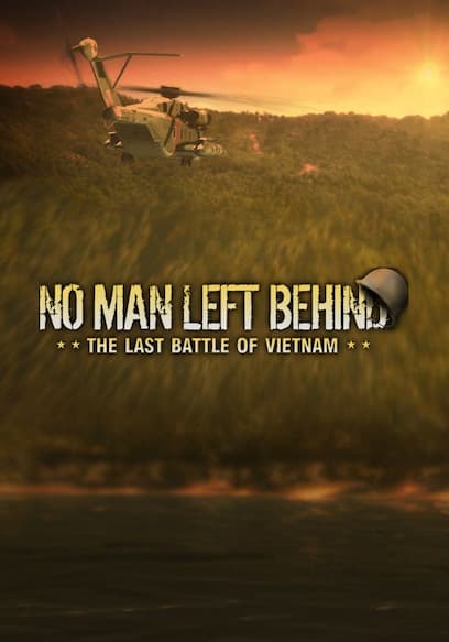 Watch No Man Left Behind (2011) - Free Movies | Tubi