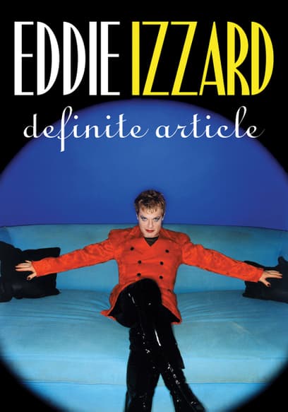 Eddie Izzard: Definite Article