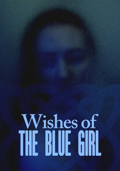 Wishes of the Blue Girl