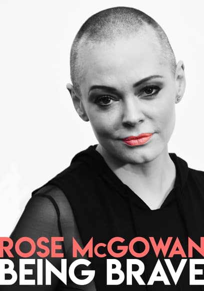 Rose Mcgowan: Being Brave