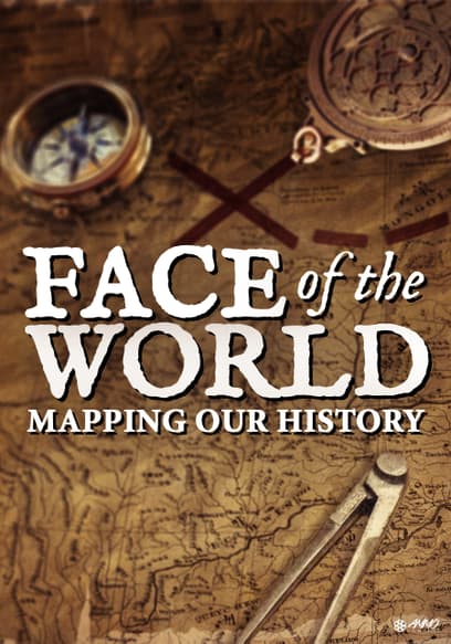 Face of the World: Mapping Our History