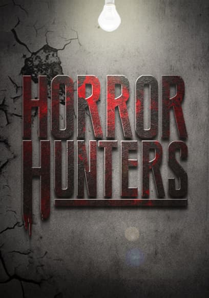 S01:E01 - Horror Hunters