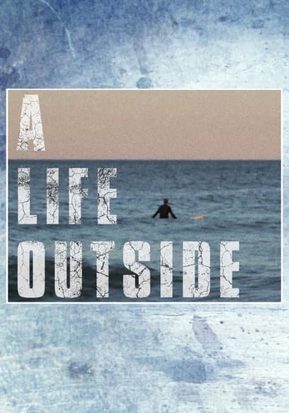 A Life Outside