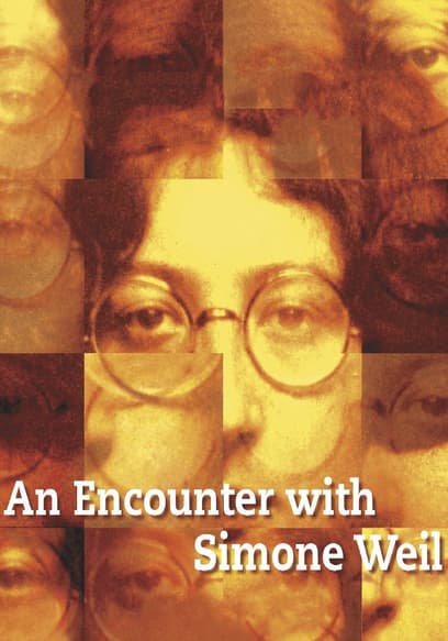 An Encounter With Simone Weil