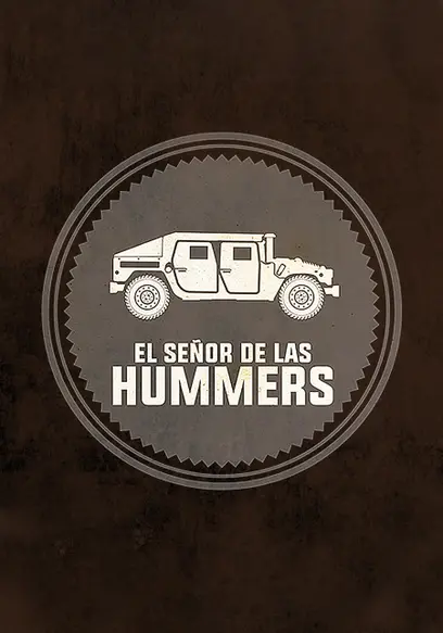 El Señor De Las Hummers