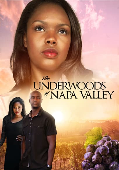 The Underwoods of Napa Valley