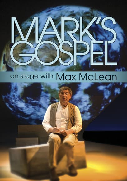Mark's Gospel: On Stage With Max MacLean