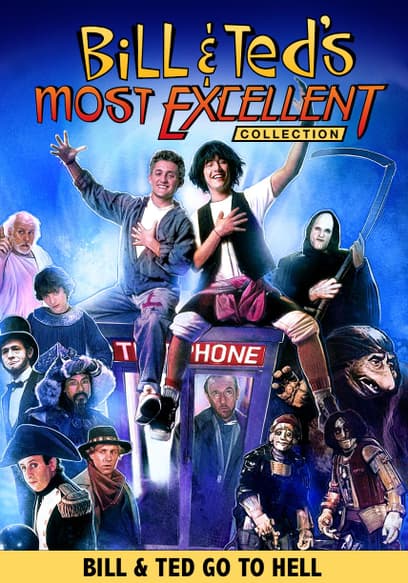 Bill & Ted Go to Hell