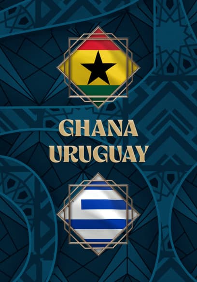 Ghana vs. Uruguay