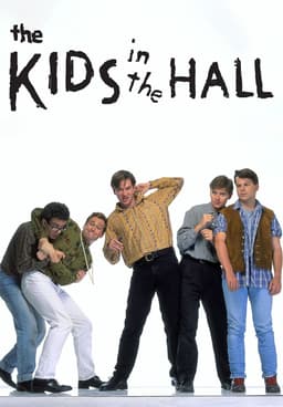 Watch The Kids in the Hall - Free TV Shows | Tubi