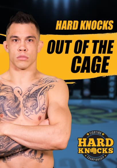 Hard Knocks: Out of the Cage