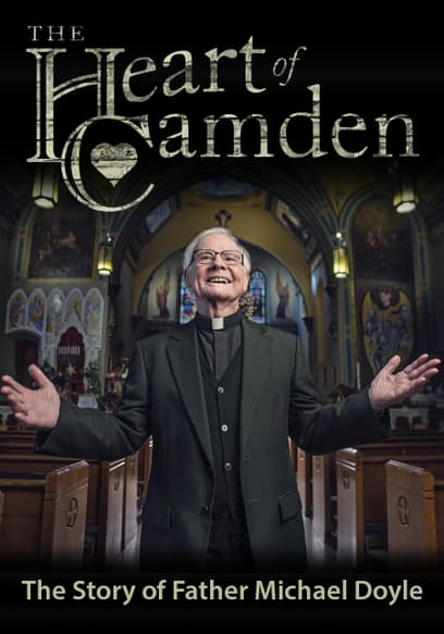 The Heart of Camden: The Story of Father Michael Doyle
