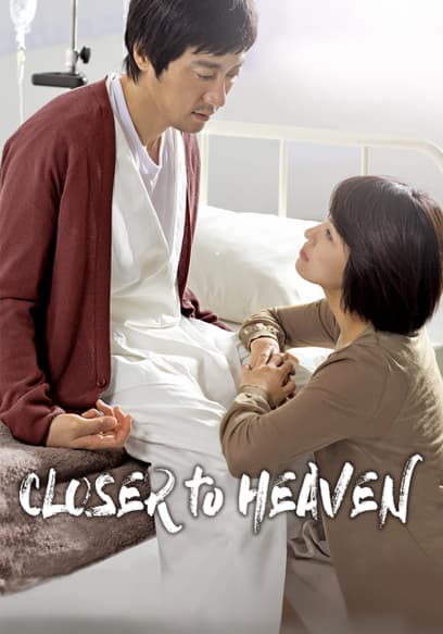 Closer to Heaven