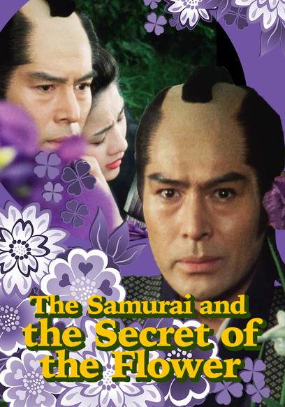 The Samurai and the Secret of the Flower