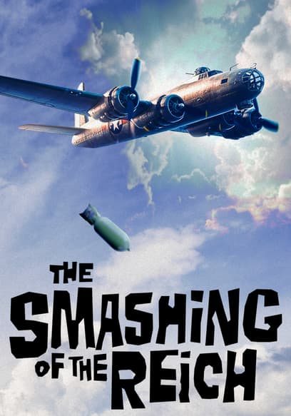 The Smashing of the Reich