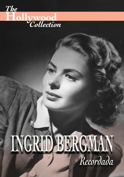 The Hollywood Collection: Ingrid Bergman Recordada (Español)