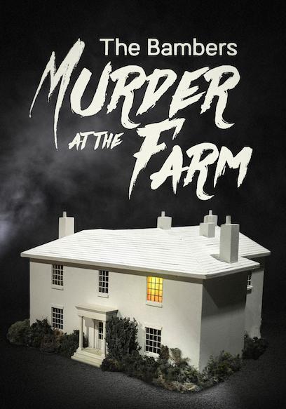 Watch The Bambers: Murder At The Farm - Free TV Shows | Tubi