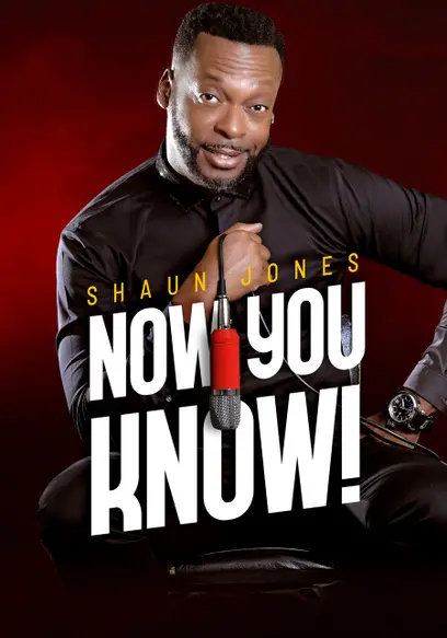 Shaun Jones: Now You Know!